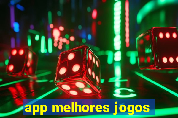 app melhores jogos